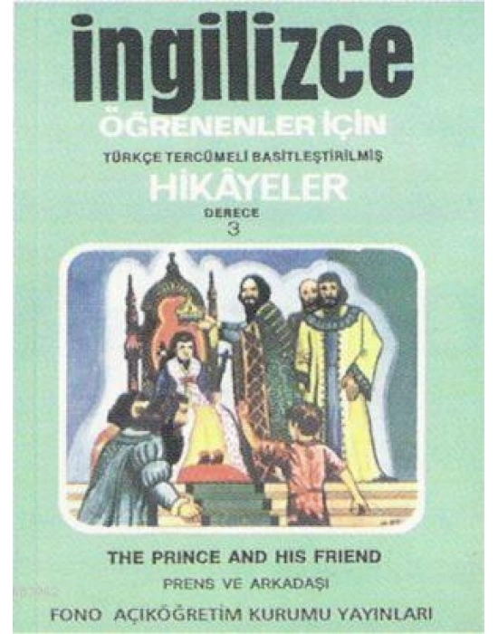 Türkçe Tercümeli, Basitleştirilmiş Hikayeler| Prens ve Arkadaşı; Derece 3